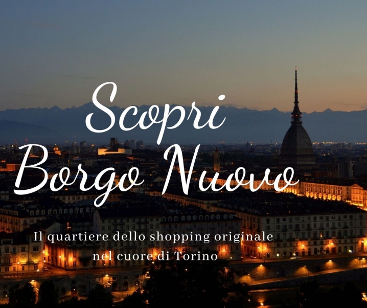 Shopping in centro a Torino: scopriamo Borgo Nuovo!