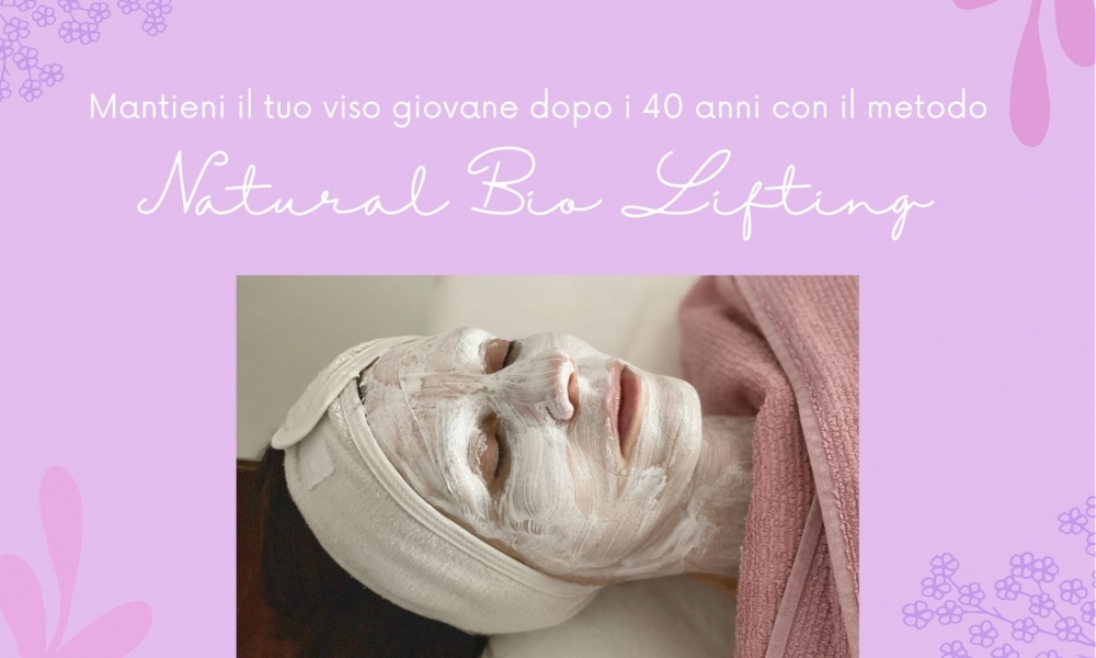Mantieni il tuo viso giovane dopo i 40 anni con il metodo Natural Bio Lifting