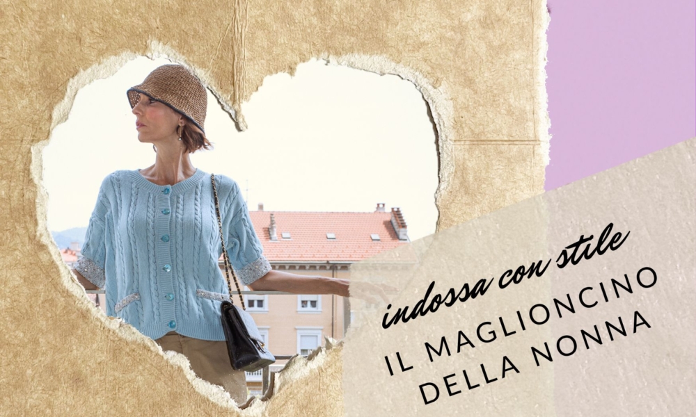 Come indossare il maglioncino fatto a mano della nonna