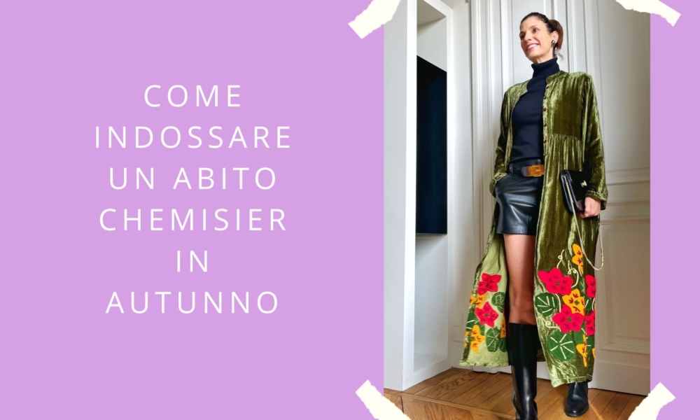 Come indossare un abito chemisier in autunno