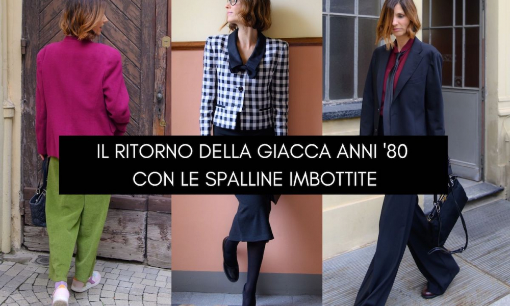 Il ritorno della giacca anni ’80 con le spalline imbottite: come indossarla