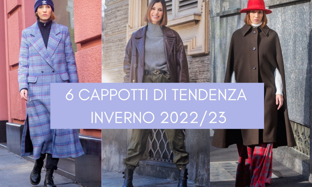 6 cappotti di tendenza inverno 2022/23