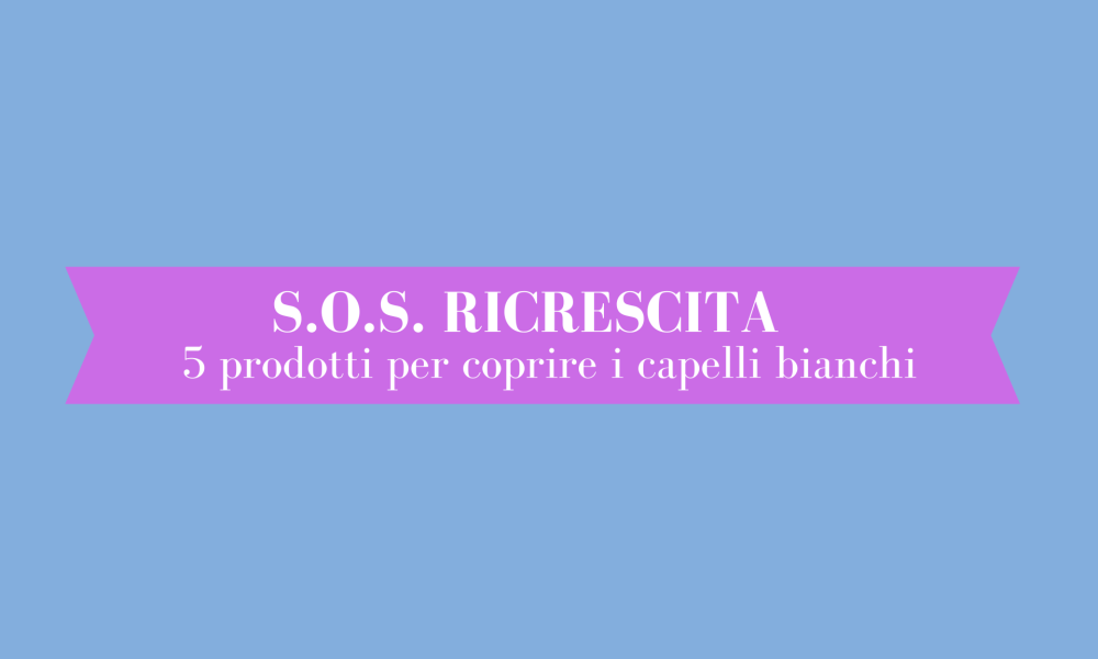 Come coprire i capelli bianchi all’ultimo minuto: 5 prodotti testati per te