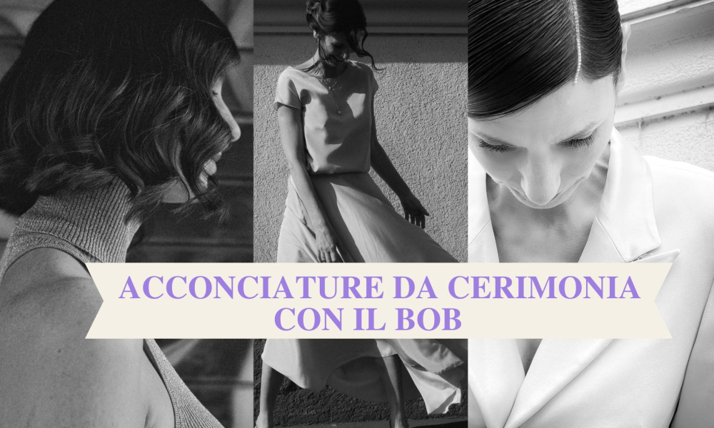 4 acconciature da cerimonia pazzesche con il bob style