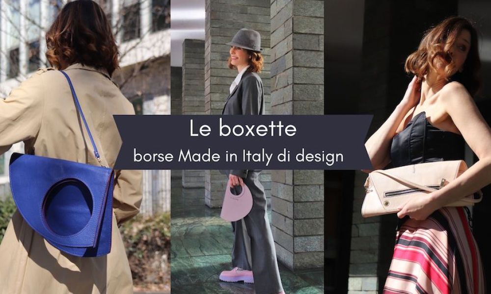Borse mania: Le boxette, borse di design 100% Made in Italy
