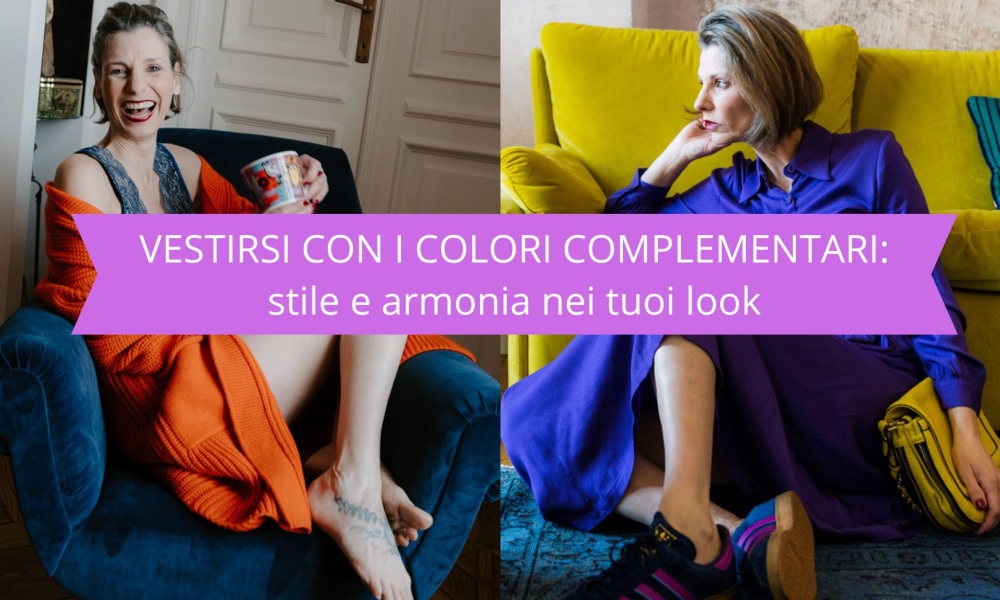 Vestirsi con i colori complementari: stile e armonia nei tuoi look