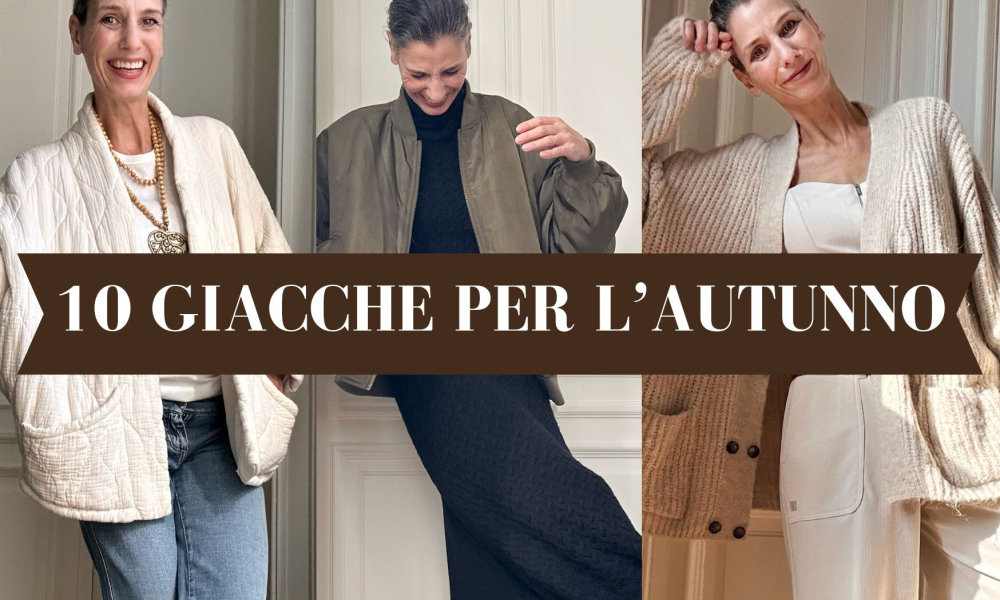 Moda donna: 10 giacche da indossare in autunno che probabilmente hai già (e che amerai riscoprire)