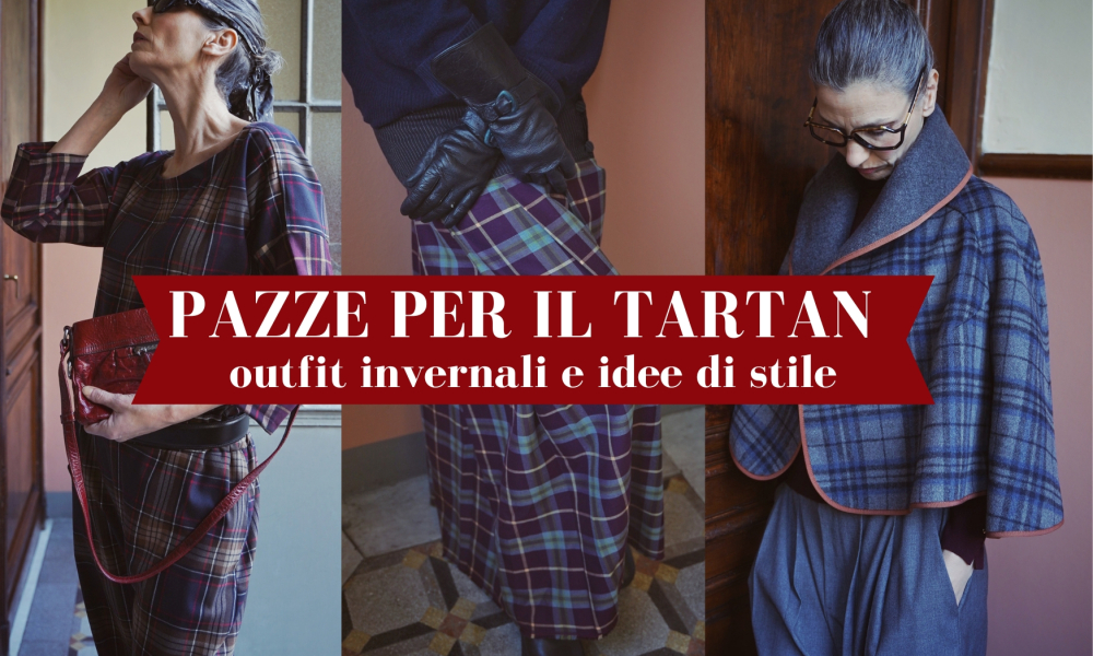 Tutte pazze per il tartan: outfit invernali e idee di stile con il pattern più iconico di sempre!