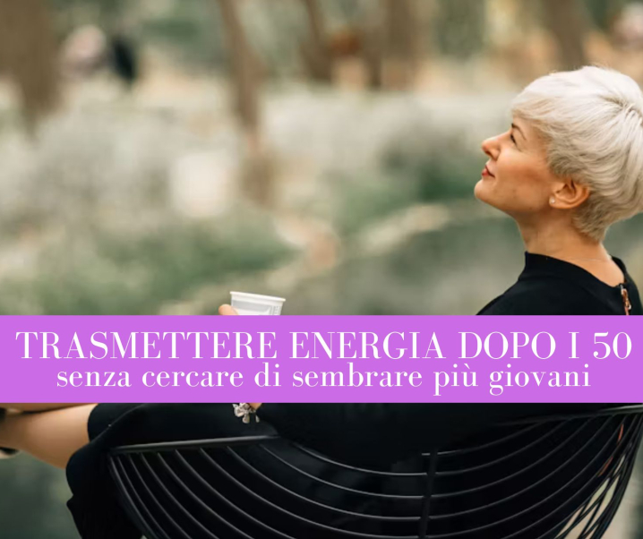 Perché alcune donne dopo i 50 anni trasmettono energia senza cercare di sembrare più giovani
