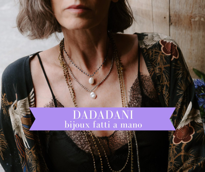 Dadadani: bijoux fatti a mano tra creatività e cuore